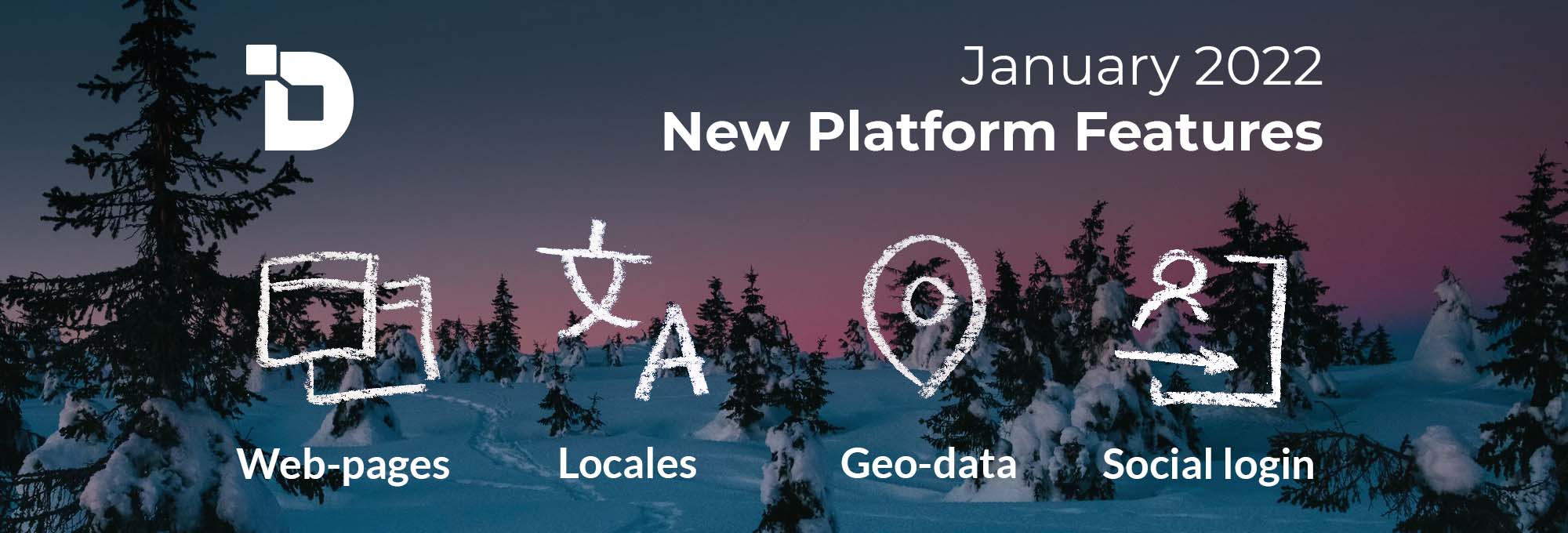 January 2022. New platform features