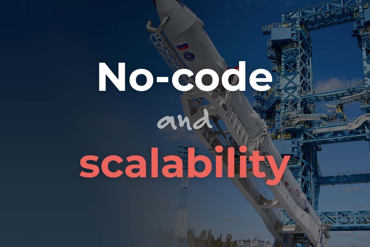 No-code, scalability, and how it all works – with the right stack