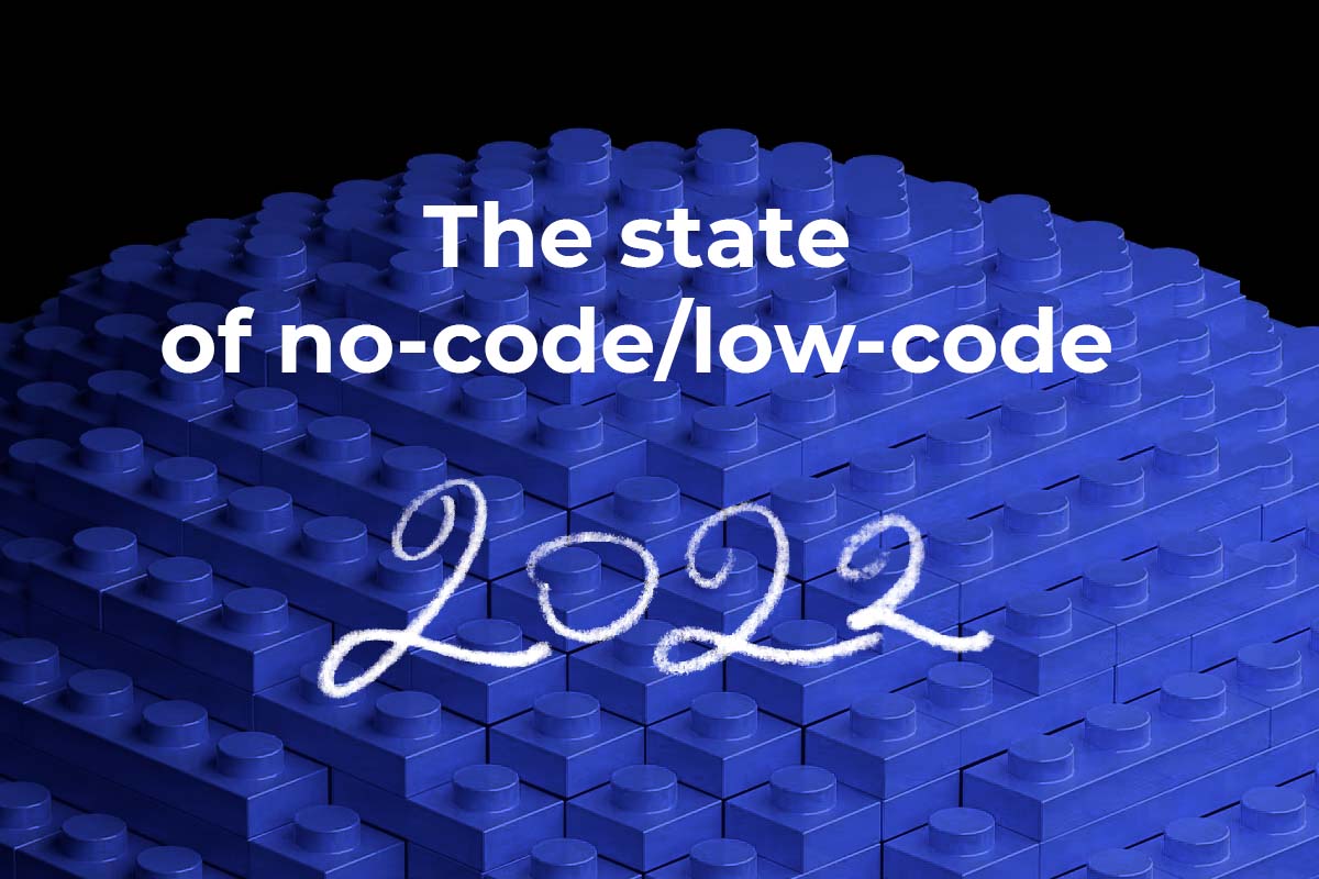 The state of no-code/low-code market, 2022
