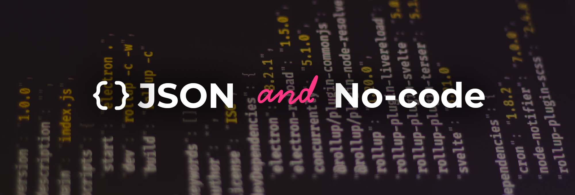 Что такое JSON и как использовать его в no-code инструментах