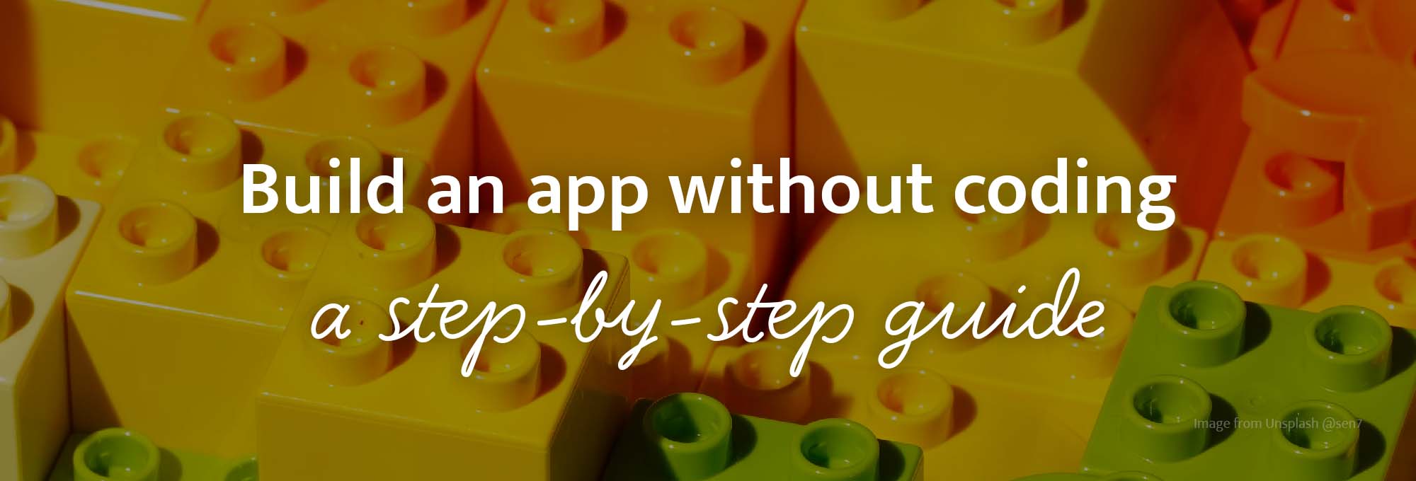 Build an app without coding: a step-by-step guide