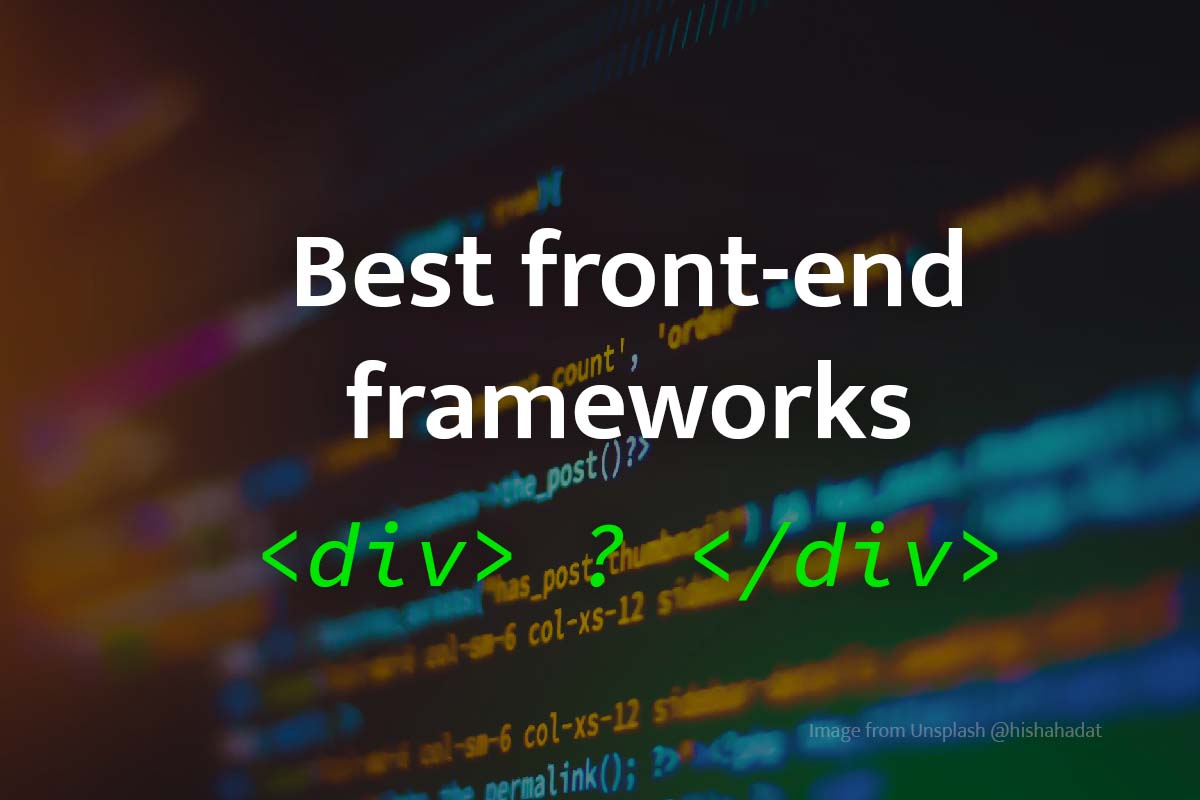 Most Popular Frontend Frameworks