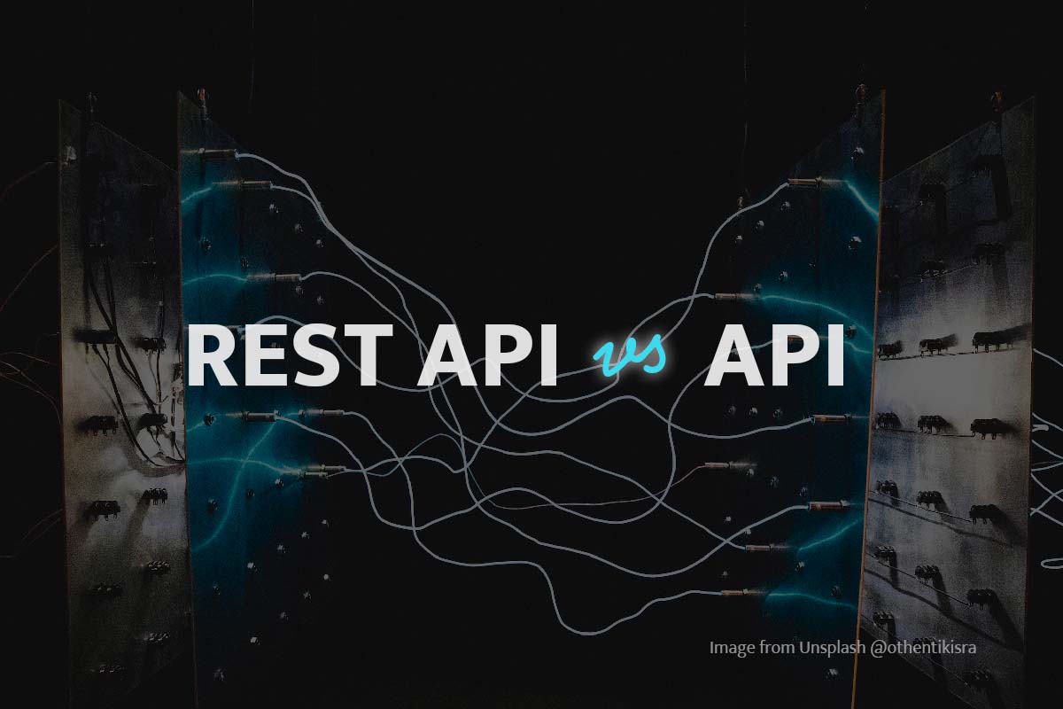 REST API vs API: What’s the difference?