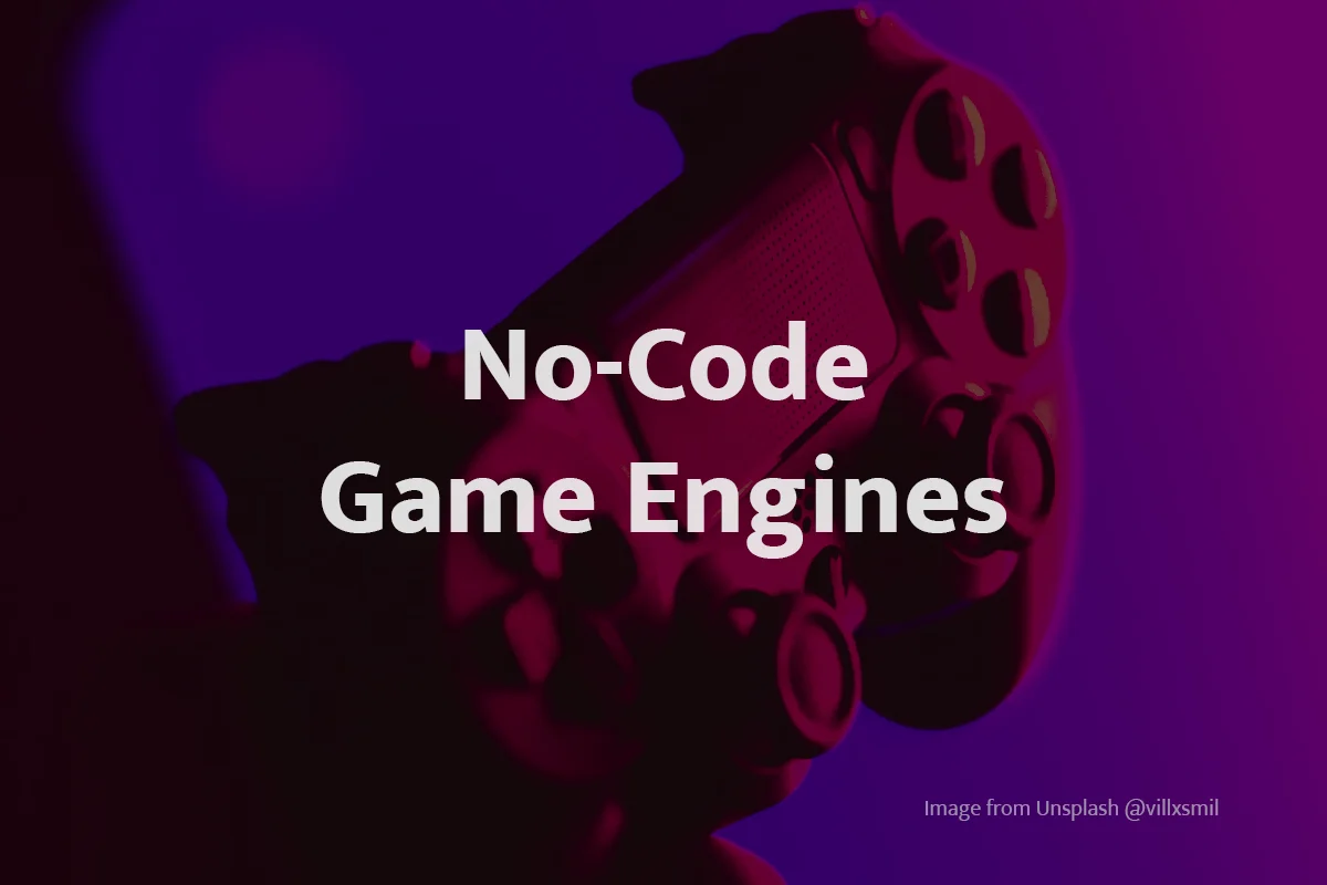 Top 7 No-Code Game Engines in 2023: Comparison Guide