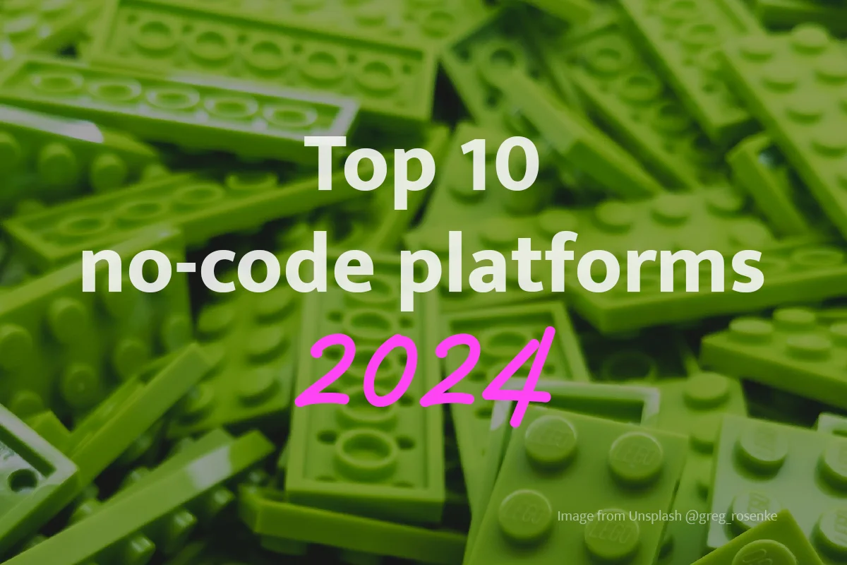 Top 10 no-code platforms for 2024