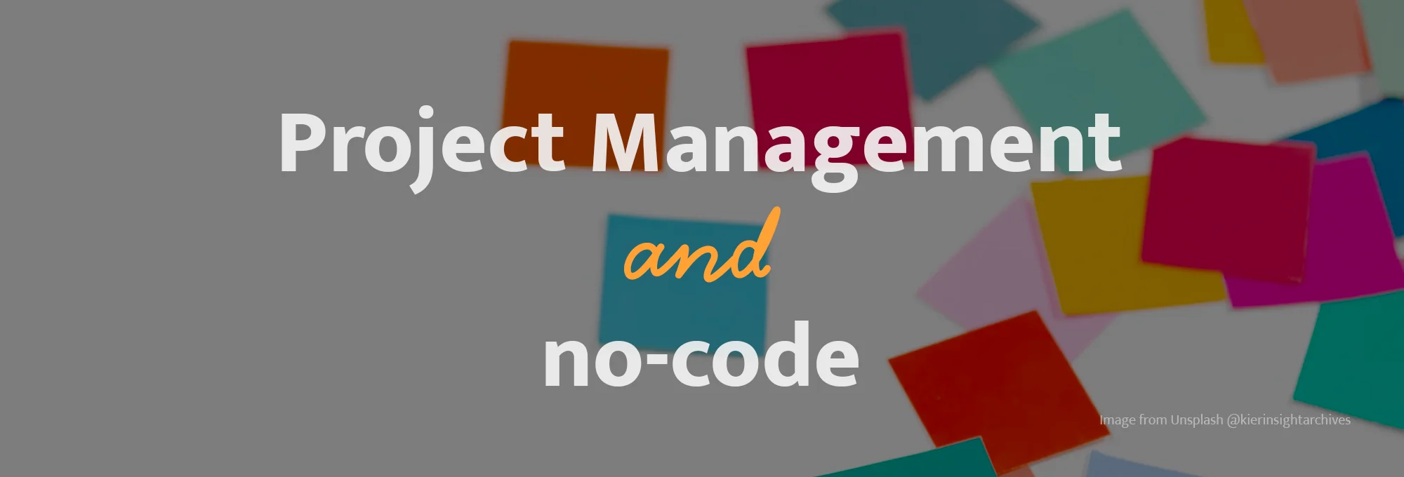 A short guide to no-code project management platforms