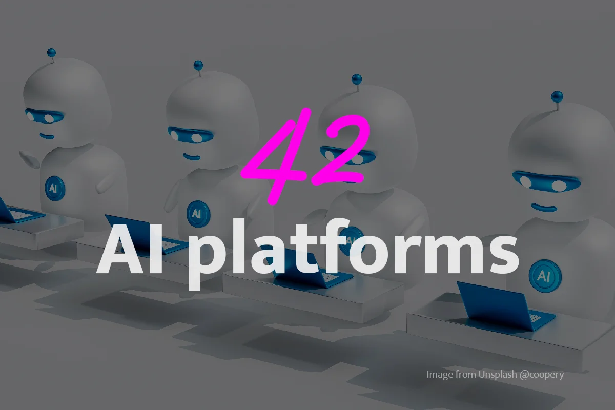 The answer to all AI things: 42 AI platforms to check out in 2024