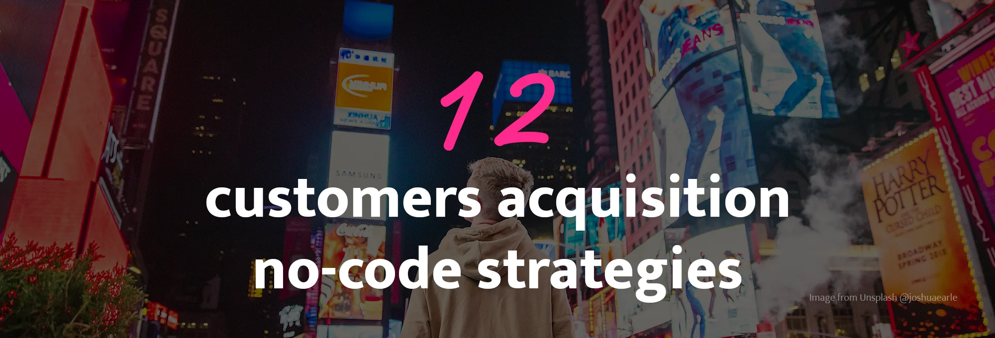 12 customers acquisition no-code strategies for 2024