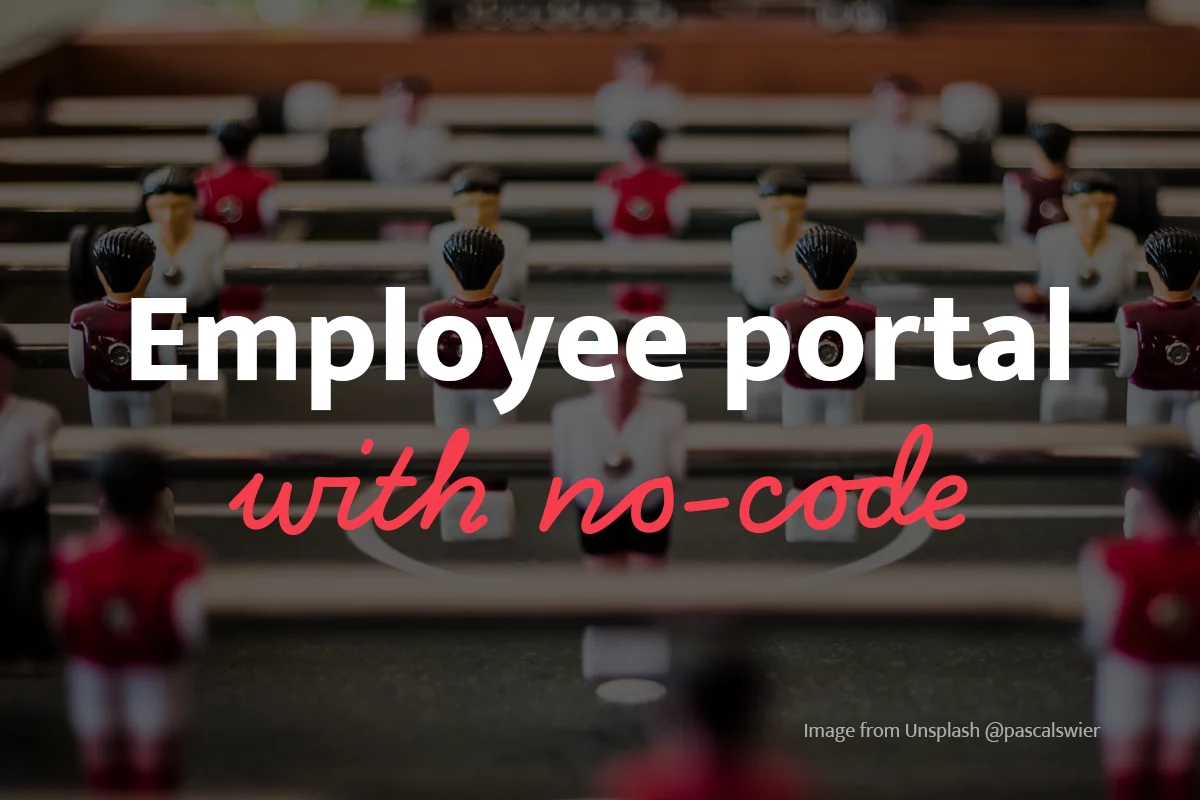 Creating an employee portal with no-code