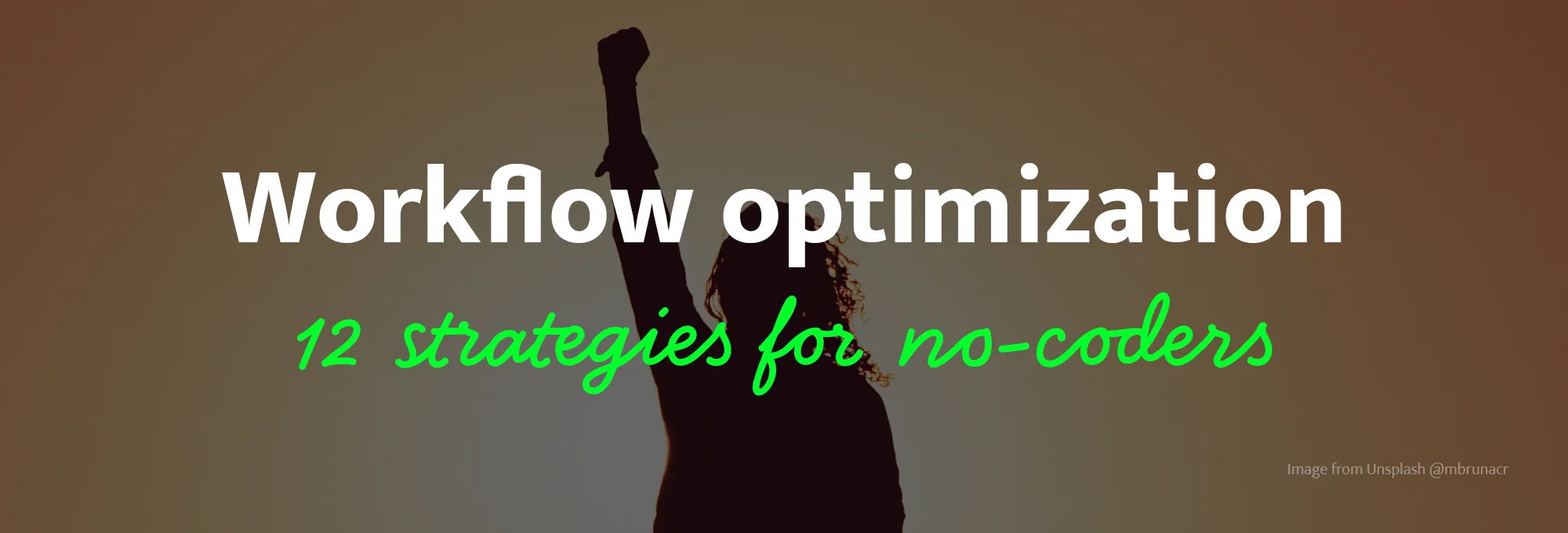 Workflow optimization: 12 strategies for no-coders