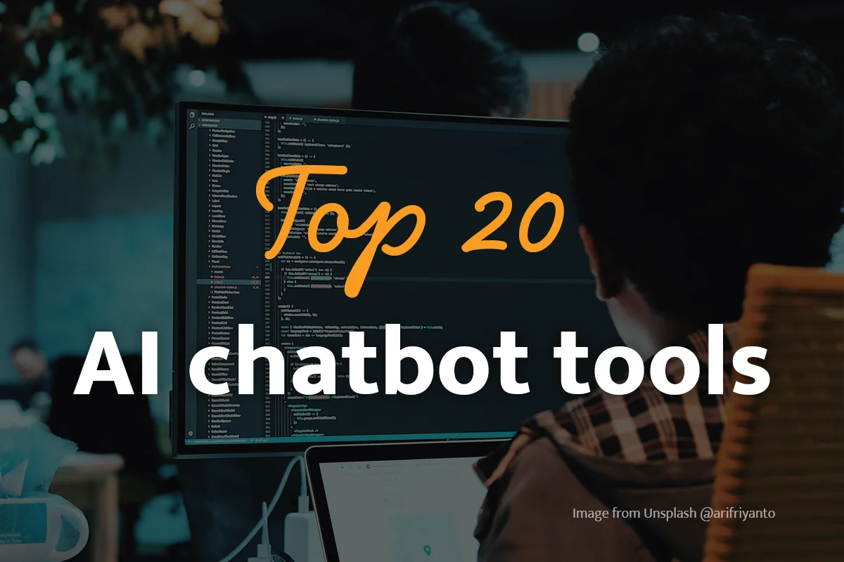 Top 20 AI Chatbot Tools to Supercharge Your No-Coding Journey