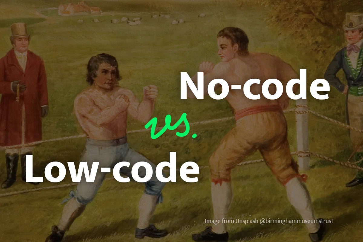 Low-code vs No-code: Who's the Winner?