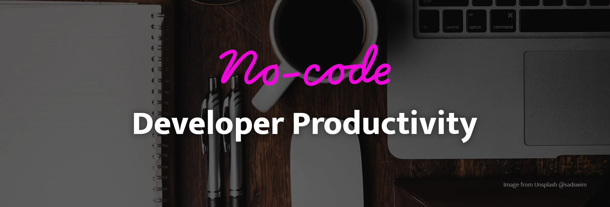 The Ultimate Guide to No-Code Developer Productivity
